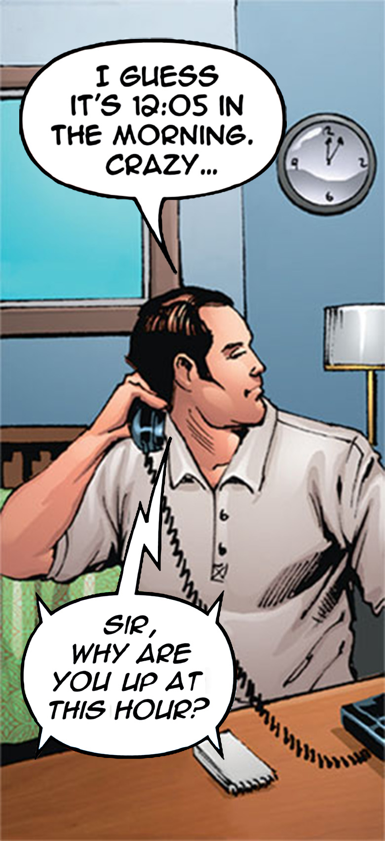 Employee realizes call is after midnight.